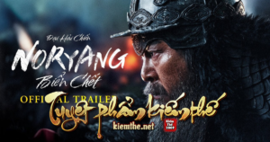 review phim Đại Hải Chiến Noryang - Biển Chết