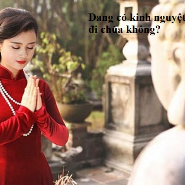 đến tháng có được đi chùa không